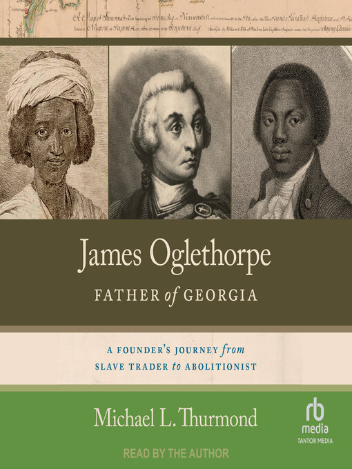 Title details for James Oglethorpe, Father of Georgia by Michael L. Thurmond - Available